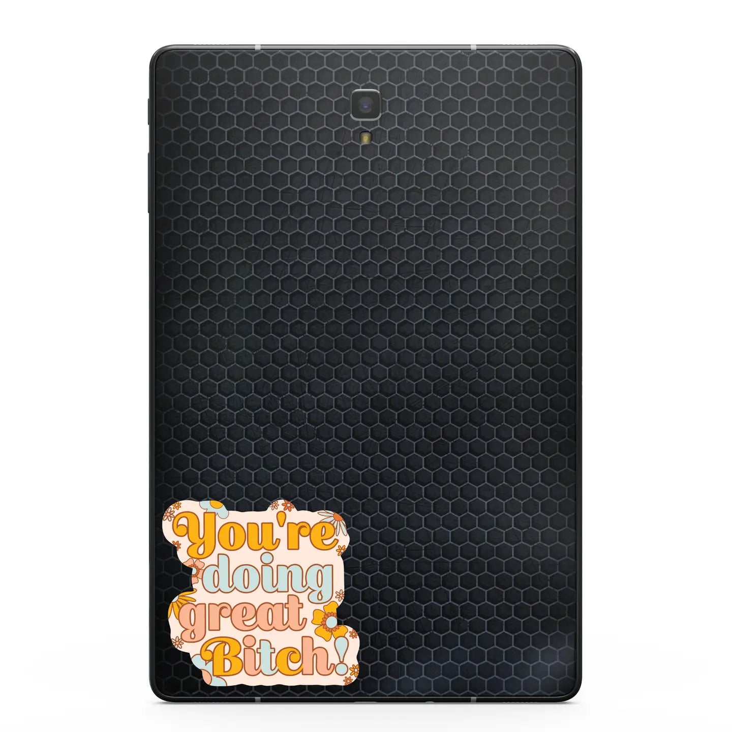YOU'RE DOING GREAT BITCH! - STICKER
