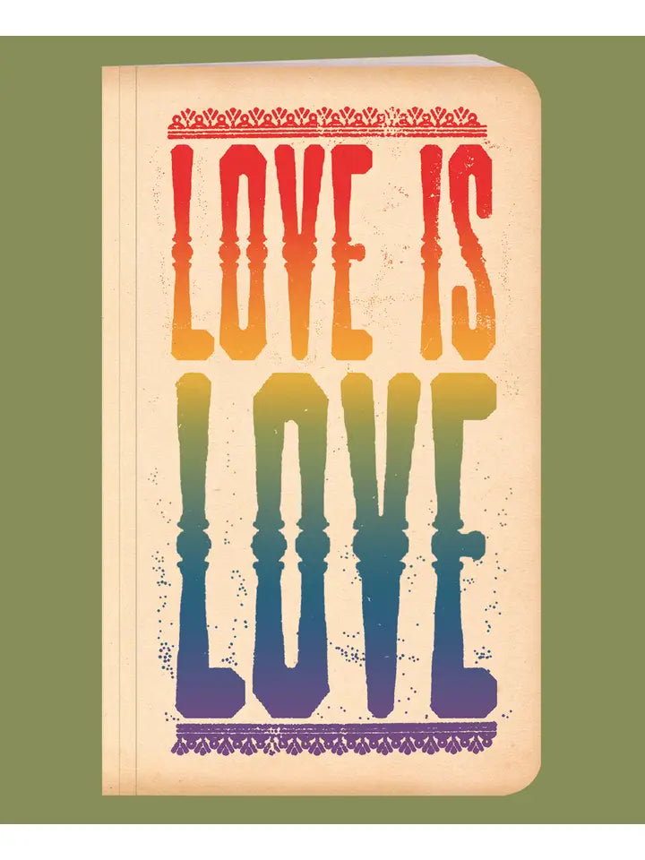 LOVE IS LOVE RECYCLED NOTEBOOK - JOURNAL