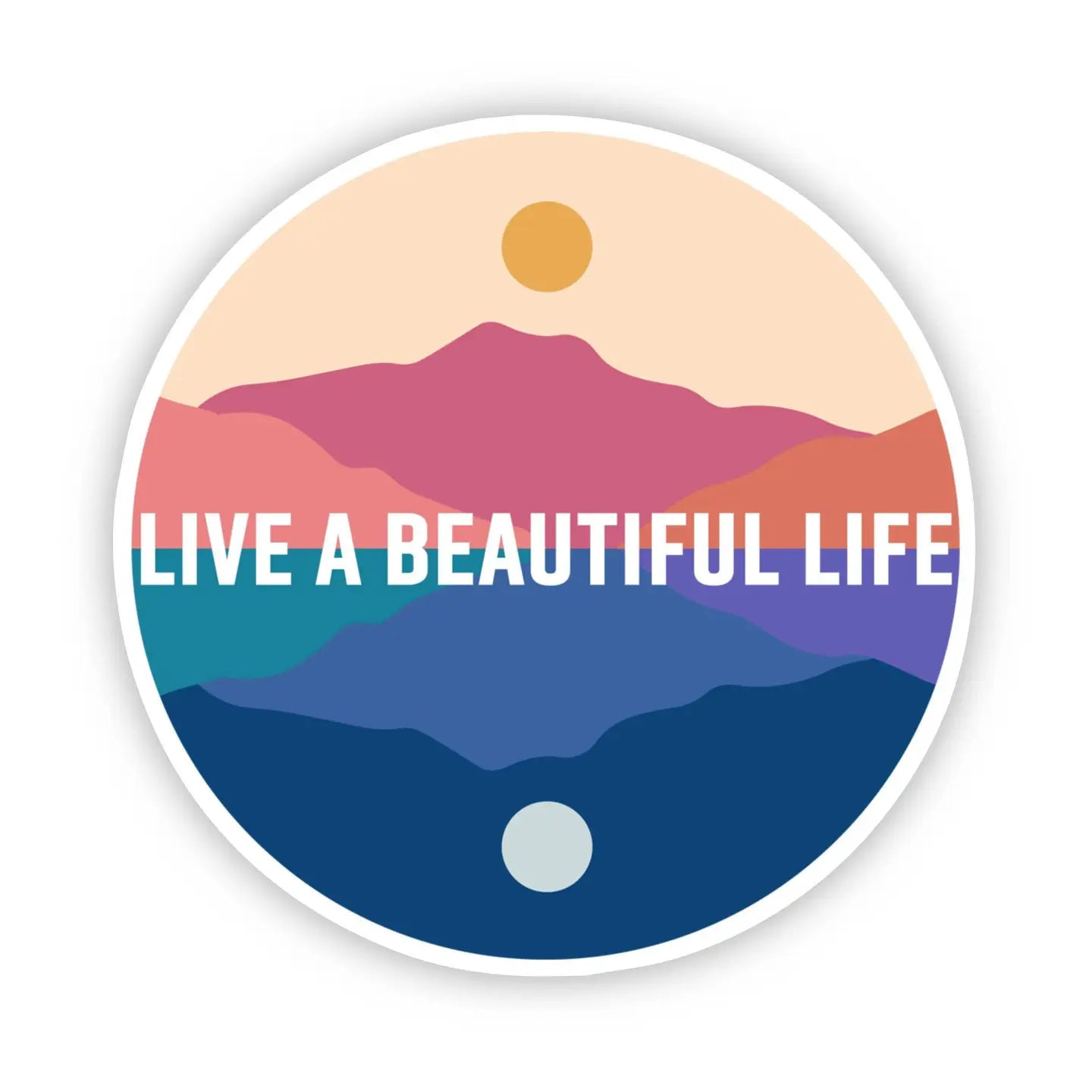 LIVE A BEAUTIFUL LIFE SCENERY - STICKER