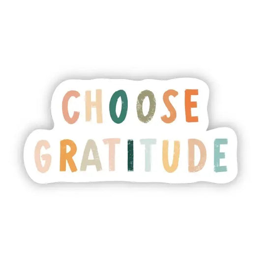 CHOOSE GRATITUDE, SMALL - STICKER