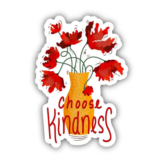 CHOOSE KINDNESS FLOWER VASE - STICKER