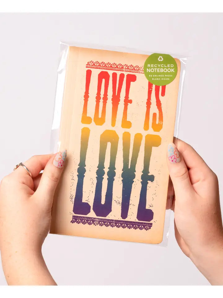 LOVE IS LOVE RECYCLED NOTEBOOK - JOURNAL