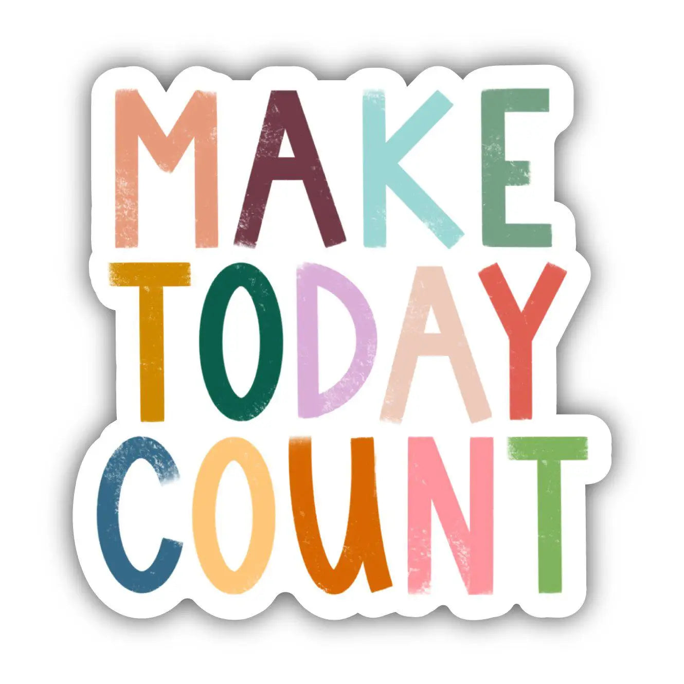 MAKE TODAY COUNT POSITIVITY LETTERING - STICKER