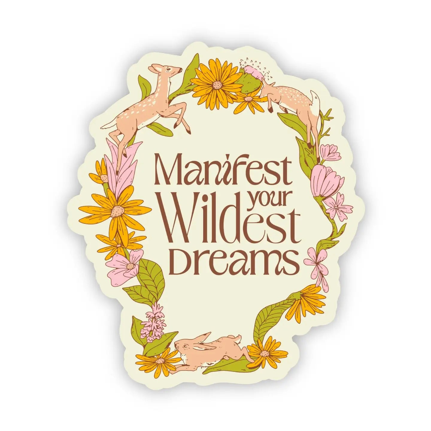 MANIFEST YOUR WILDEST DREAMS - STICKER