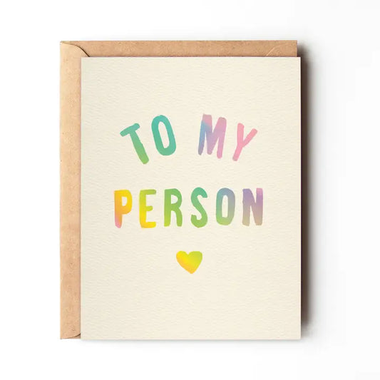 TO MY PERSON - COLORFUL LOVE CARD - GREETING CARD